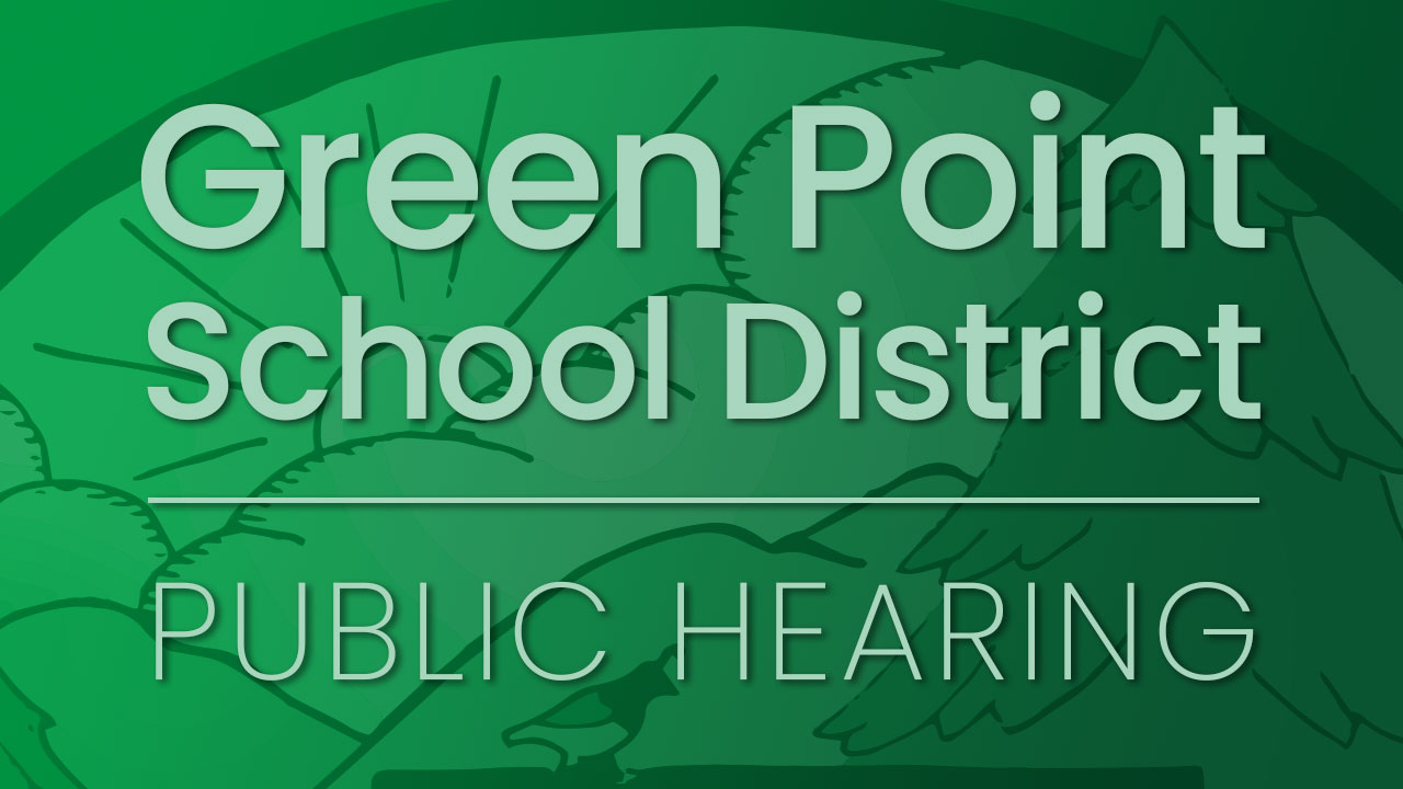 Green Point School District Public Hearing